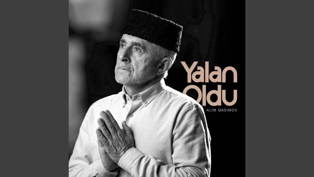 دانلود آهنگ Yalan Oldu از Alim Qasımov